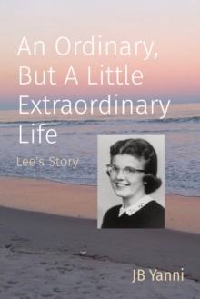 Image for An Ordinary, But A Little Extraordinary Life