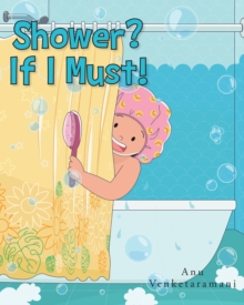 Image for Shower? If I Must!