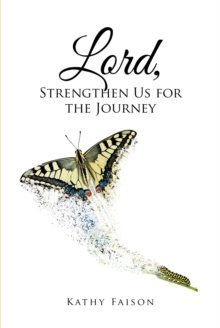Image for Lord, Strengthen Us for the Journey