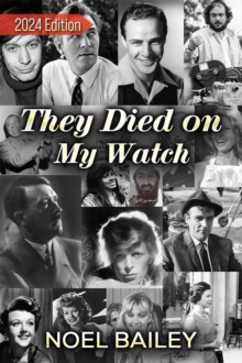 Image for They Died on My Watch: 2024 Edition