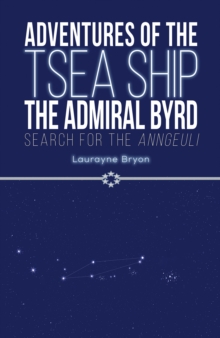 Adventures of the TSEA Ship the Admiral Byrd: Search for the Anngeuli