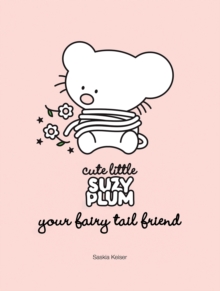 Cute Little Suzy Plum: your fairy tail friend