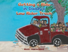 Getting a Ride in Daddy’s Low Rider Truck