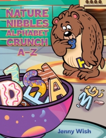 Image for Nature Nibbles: Alphabet Crunch A-Z
