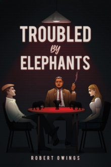 Troubled by Elephants