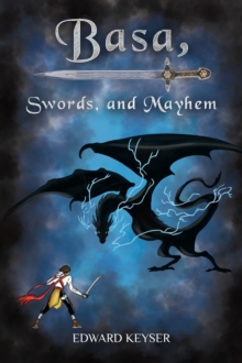 Basa, Swords, and Mayhem