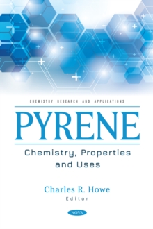 Image for Pyrene: Chemistry, Properties and Uses