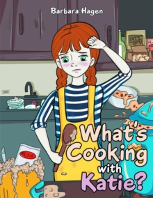 Image for What's cooking with Katie?