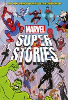 Image for Marvel Super Stories: All-New Comics from All-Star Cartoonists