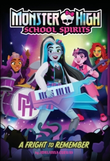 Image for Fright to Remember (Monster High School Spirits #1)