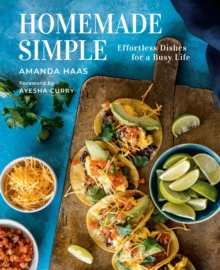 Image for Homemade Simple: Effortless Dishes for a Busy Life