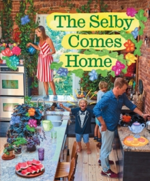 Image for Selby Comes Home : An Interior Design Book for Creative Families: An Interior Design Book for Creative Families