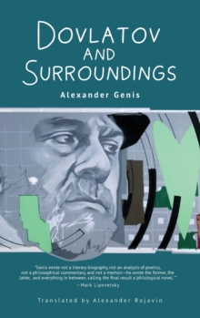 Image for Dovlatov and surroundings  : a philological novel