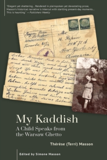 Image for My Kaddish : A Child Speaks from the Warsaw Ghetto