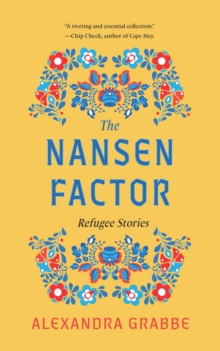 Image for The Nansen Factor : Refugee Stories