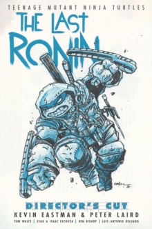 Image for Teenage Mutant Ninja Turtles: The Last Ronin Director's Cut