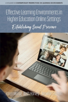 Image for Effective learning environments in higher education online settings  : establishing social presence