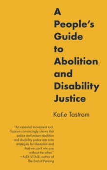 Image for A people's guide to abolition and disability justice