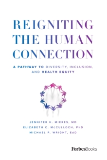 Image for Reigniting the Human Connection
