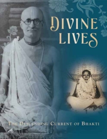 Image for Divine Lives : The Descending Current of Bhakti 