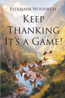 Image for Keep Thanking It's a Game!