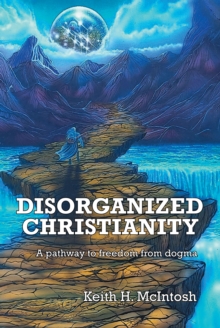 Image for Disorganized Christianity