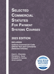 Image for Selected Commercial Statutes for Payment Systems Courses, 2023 Edition