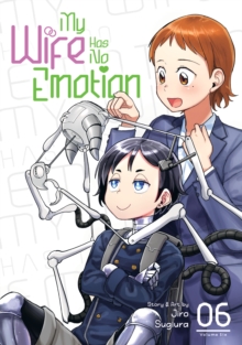 Image for My Wife Has No Emotion Vol. 6