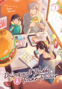 Image for Delinquent Daddy and Tender Teacher Vol. 3: Four-Leaf Clovers