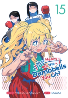 Image for How Heavy are the Dumbbells You Lift? Vol. 15