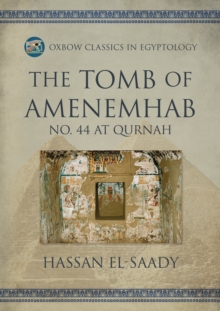 The Tomb of Amenemhab: No. 44 at Qurnah