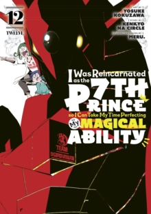 Image for I Was Reincarnated as the 7th Prince so I Can Take My Time Perfecting My Magical  Ability 12