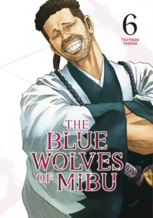 Image for The Blue Wolves of Mibu 6 (Blue Miburo)