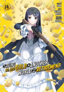 Image for Saving 80,000 Gold in Another World for My Retirement 14 (Manga)