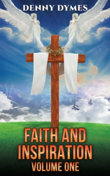 Faith and Inspiration: Volume One