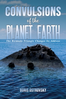 Convulsions of the Planet Earth: The Bermuda Triangle Changes Its Address
