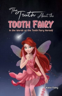 Image for The Truth About the Tooth Fairy