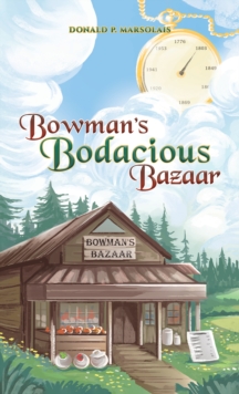 Bowman’s Bodacious Bazaar