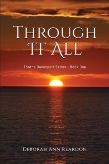 Image for Through It All: Thorne Davenport Series - Book One