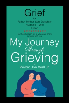 Image for My Journey Through Grieving
