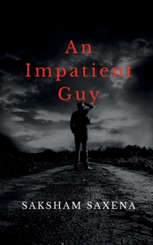 Image for An Impatient Guy