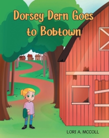 Image for Dorsey Dern goes to Bobtown