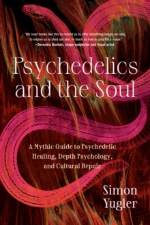 Image for Psychedelics and the Soul