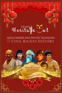 Image for Asian Americans and Pacific Islanders and Civil Rights History, Diary of Heritage Owl