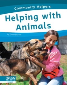 Community Helpers: Helping with Animals