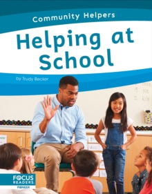 Community Helpers: Helping at School