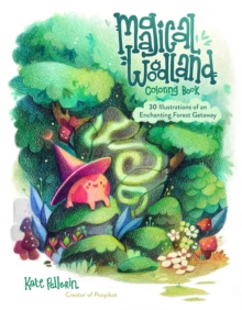 Image for Magical Woodland Coloring Book : 30 Illustrations of an Enchanting Forest Getaway