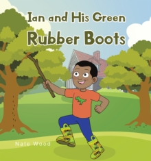 Image for Ian and His Green Rubber Boots