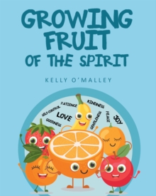 Image for Growing Fruit of the Spirit