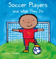 Image for Soccer Players and What They Do